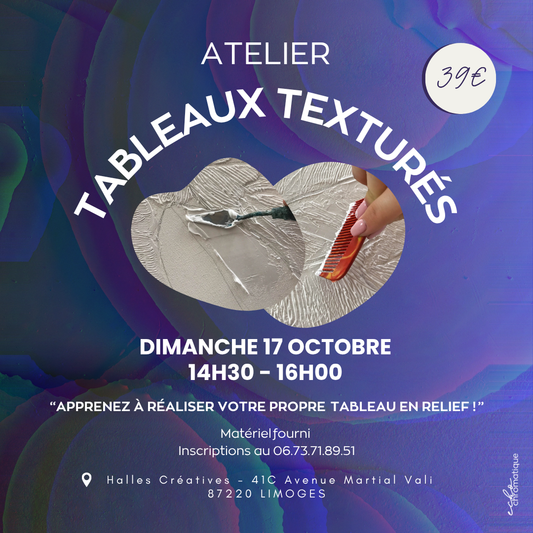 17/10 - Atelier Tableaux Texturés